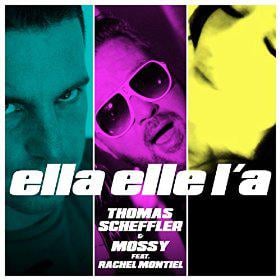 THOMAS SCHEFFLER & MOSSY FEAT. RACHEL MONTIEL - ELLA ELLE L'A